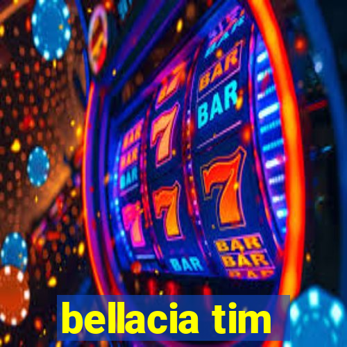 bellacia tim